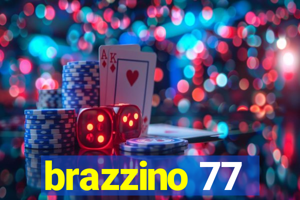 brazzino 77